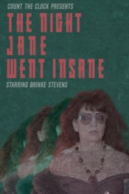 The Night Jane Went Insane